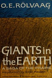 Cover of: Giants in the earth. by O. E. Rølvaag