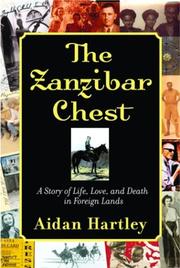 Cover of: The Zanzibar chest: a story of life, love, and death in foreign lands