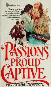 Cover of: Passion's Proud Captive by Melissa Hepburne