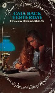 Cover of: Call Back Yesterday (First Love from Silhouette, No 146) by Doreen Owens Malek