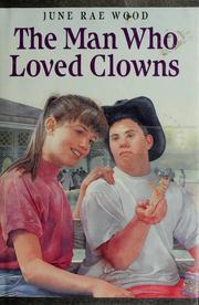 Cover of: The Man Who Loved Clowns