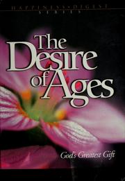 Cover of: The desire of ages by Ellen Gould Harmon White