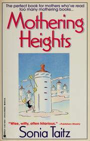 Cover of: Mothering Heights by Sonia Taitz