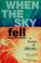 Cover of: When the sky fell