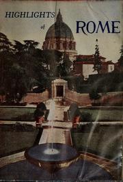 Cover of: Highlights of Rome: a practical guide-book with 250 illustrations and a map of the town