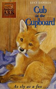 Cover of: Cub in the cupboard by Lucy Daniels