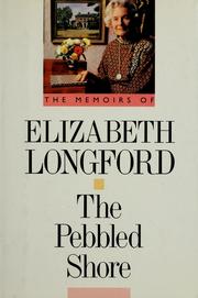 Cover of: The pebbled shore by Elizabeth Harman Pakenham Countess of Longford