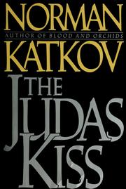 Cover of: The Judas kiss by Norman Katkov