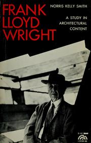 Cover of: Frank Lloyd Wright: a study in architectural content.