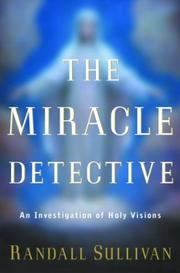 Cover of: The Miracle Detective by Randall Sullivan