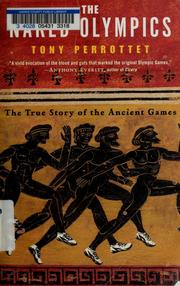 Cover of: The naked Olympics: the true story of the ancient games