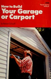 Cover of: How to build your garage or carport