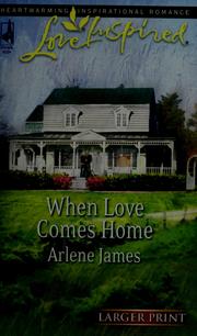 Cover of: When Love Comes Home by Arlene James