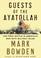 Cover of: Guests of the Ayatollah /by Mark Bowden.