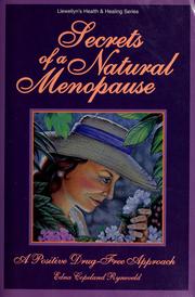 Cover of: Secrets for a natural menopause: positive, drug-free approach