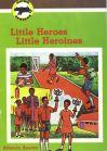 Little Heroes, Little Heroines by Athman Amran