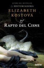 El rapto del cisne by Elisabeth Kostova