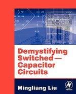 Cover of: Demystifying Switched-Capacitor Circuits | Michael Liu