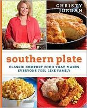 Cover of: Southern plate: classic comfort food that makes everyone feel like family