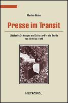 Cover of: Presse im Transit: jiddische Zeitungen und Zeitschriften in Berlin von 1919 bis 1925