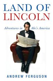 Cover of: Land of Lincoln by Andrew Ferguson