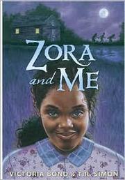 Cover of: Zora and me by Victoria Bond