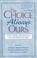 Cover of: The Choice Is Always Ours
