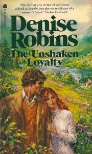 Cover of: The Unshaken Loyalty by 