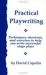 Cover of: Practical playwriting by David Copelin