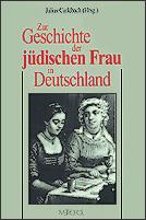 Cover of: Zur Geschichte der jüdischen Frau in Deutschland