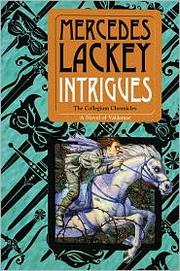 Intrigues (Collegium Chronicles #2) by Mercedes Lackey