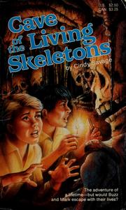 Cover of: Cave of the Living Skeletons by Cindy Savage