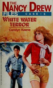 Cover of: White Water Terror (The Nancy Drew Case Files, No. 6)