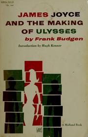 James Joyce and the making of Ulysses by Frank Budgen