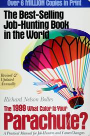 Cover of: What color is your parachute? 1999: a practical manual for job-hunters & career-changers