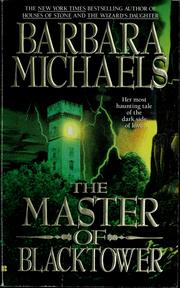 Cover of: The master of Blacktower by Barbara Michaels