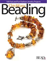 Cover of: Chic & Easy Beading, Volume 2: 100 Fast and Fun Fashion Jewelry Projects