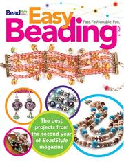 Cover of: Easy Beading, Volume 2: The Best Projects from the Second Year of BeadStyle Magazine