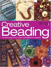 Cover of: Creative Beading: The Best Jewelry Projects from a Year of Bead&Butt