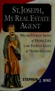 Cover of: St. Joseph, My Real Estate Agent by Stephen J. Binz