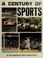 Cover of: A century of sports