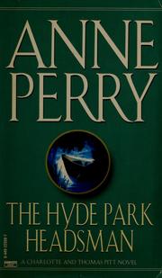 Cover of: The Hyde Park headsman by Anne Perry