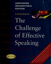 The challenge of effective speaking by Rudolph F. Verderber