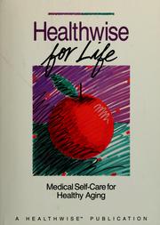 Cover of: Healthwise for life by Molly Mettler