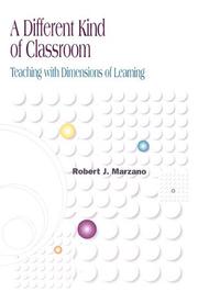A different kind of classroom by Robert J. Marzano