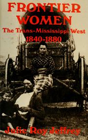 Cover of: Frontier women: the trans-Mississippi West, 1840-1880