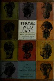 Cover of: Those who care. by Laura Nelson Baker