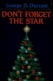 Cover of: This Christmas I hope you don't forget the star: a story of Christmas through the years of childhood to parenthood