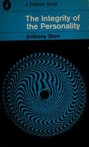 Cover of: The integrity of the personality by Anthony Storr