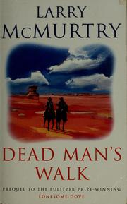 Cover of: Dead man's walk by Larry McMurtry